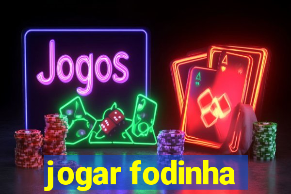 jogar fodinha